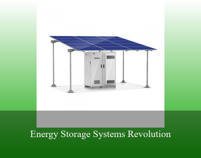 Energy Storage Systems Revolution